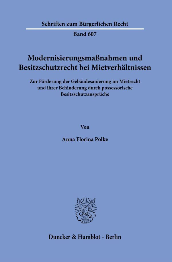 Modernisierungsmaßnahmen und Besitzschutzrecht bei Mietverhältnissen