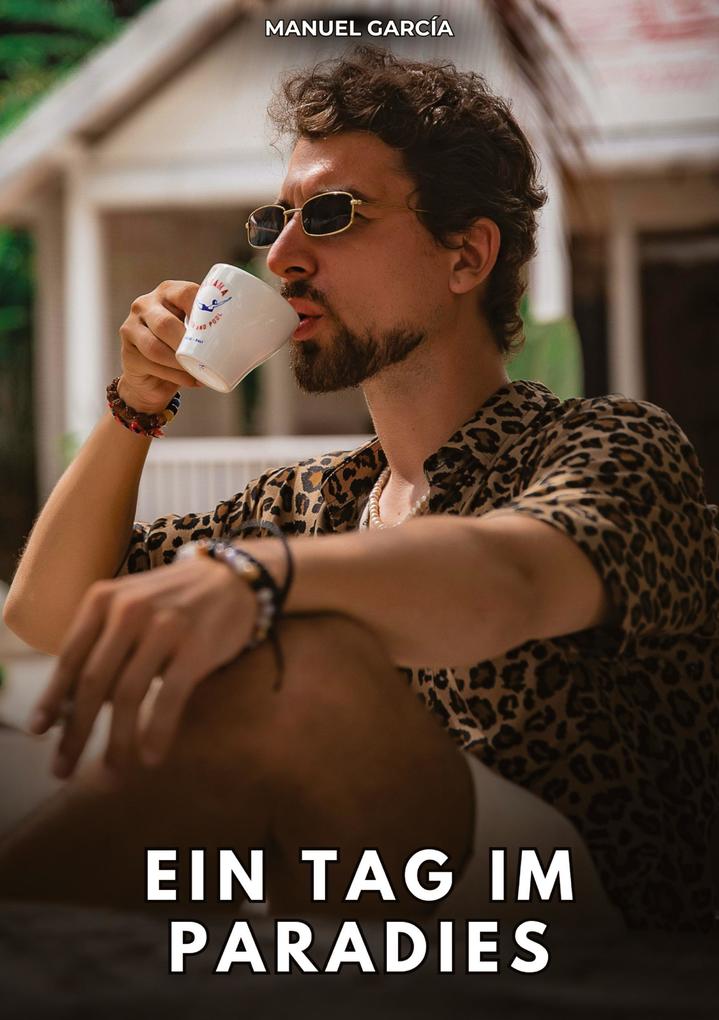 Ein Tag im Paradies
