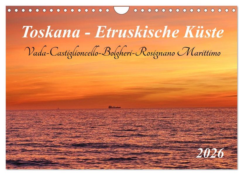 Toskana - Etruskische Küste (Wandkalender 2026 DIN A4 quer) CALVENDO Monatskalender