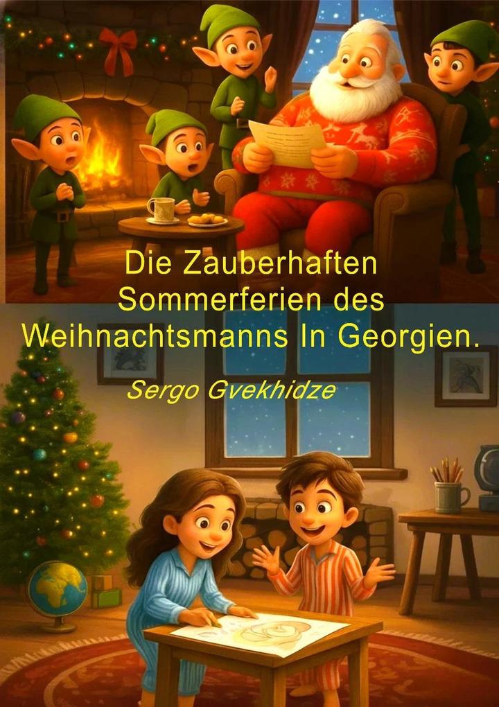 Die zauberhaften Sommerfeiren des Weihnachtsmanns in Georgien