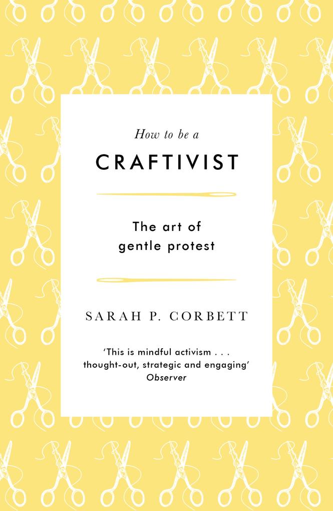 How to Be a Craftivist