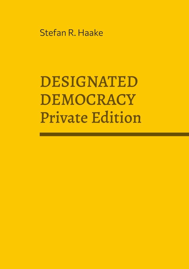 DESIGNATED DEMOCRACY