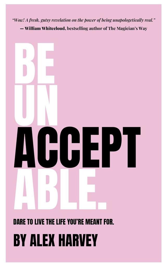 Be Unaaceptable