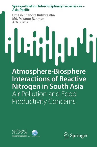 Atmosphere-Biosphere Interactions of Reactive Nitrogen in South Asia