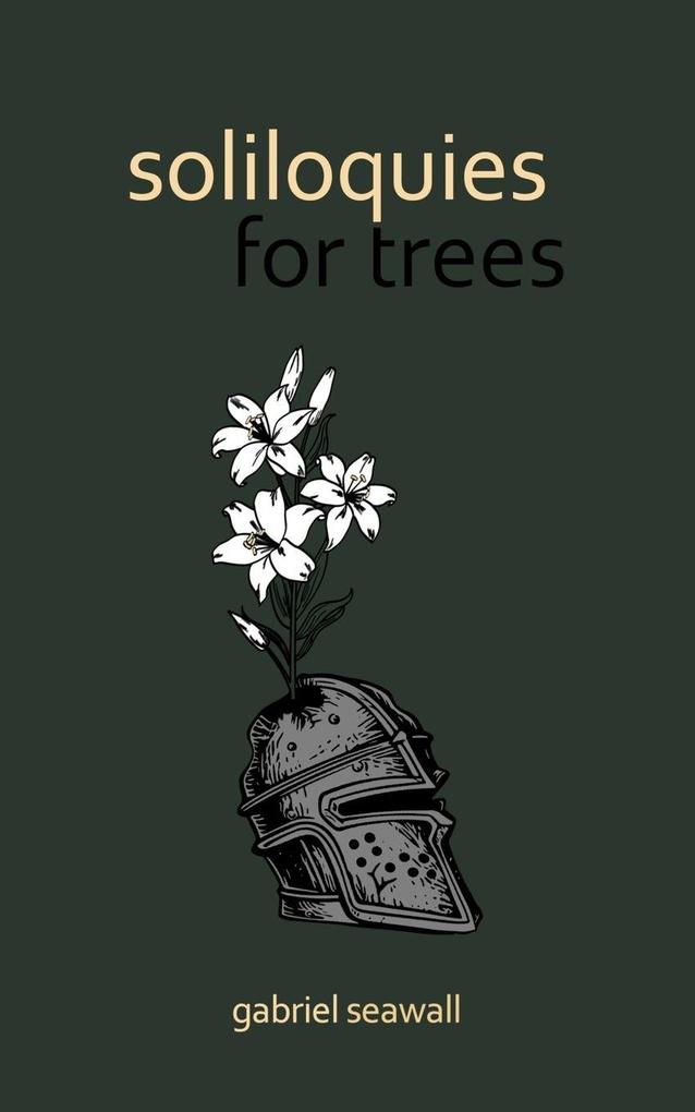 Soliloquies for Trees