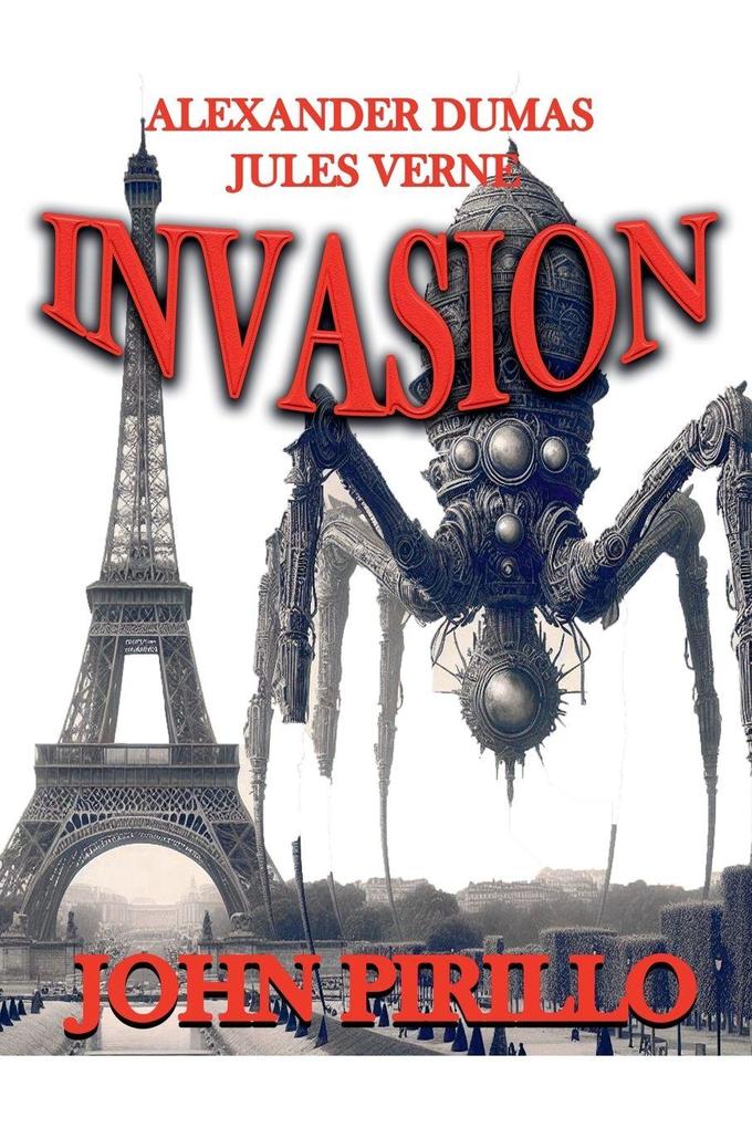 ALEXANDER DUMAS AND JULES VERNE INVASION