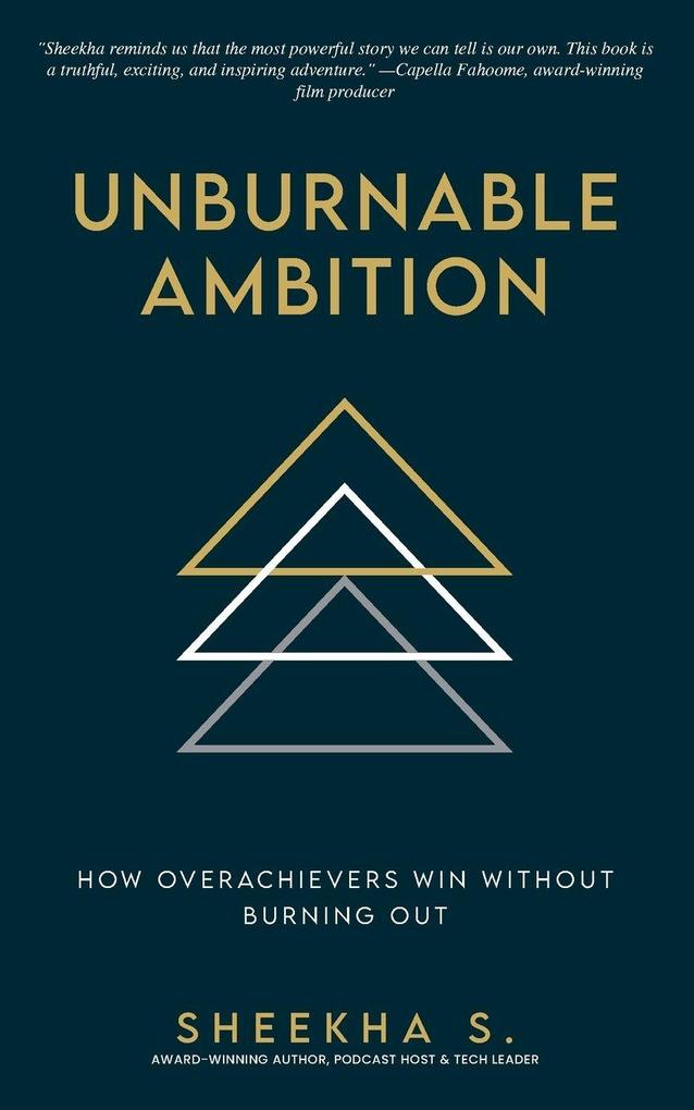 Unburnable Ambition