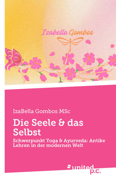 Die Seele & das Selbst