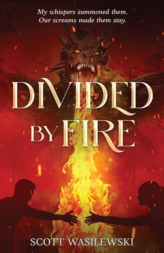 Divided by Fire