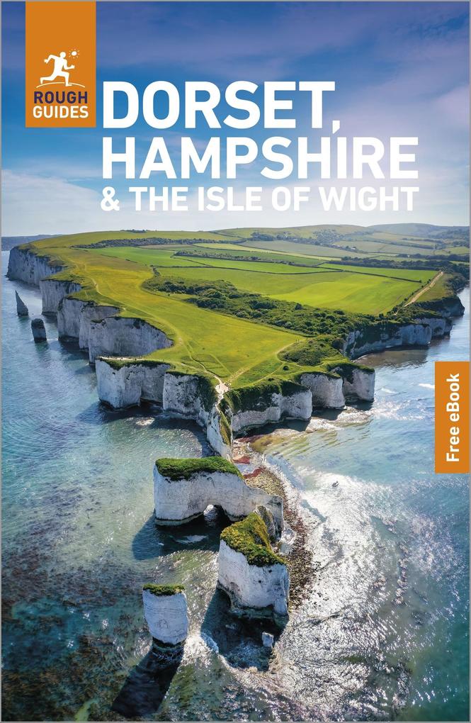Rough Guides Dorset Hampshire and the Isle of Wight: Travel Guide with eBook