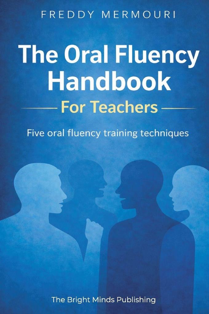 The Oral Fluency Handbook For Teachers