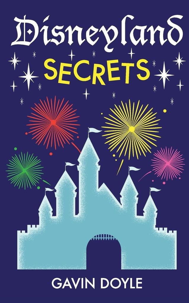 Disneyland Secrets