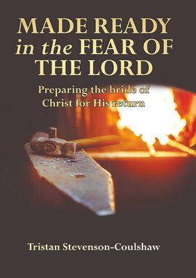 Made Ready in the Fear of the Lord