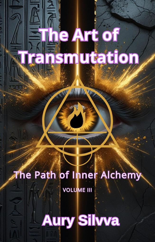 The Art of Transmutation (THE HERMETIC MYSTERIES #3)