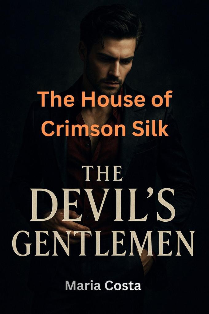 The House of Crimson Silk (The Devil's Gentlemen #14)