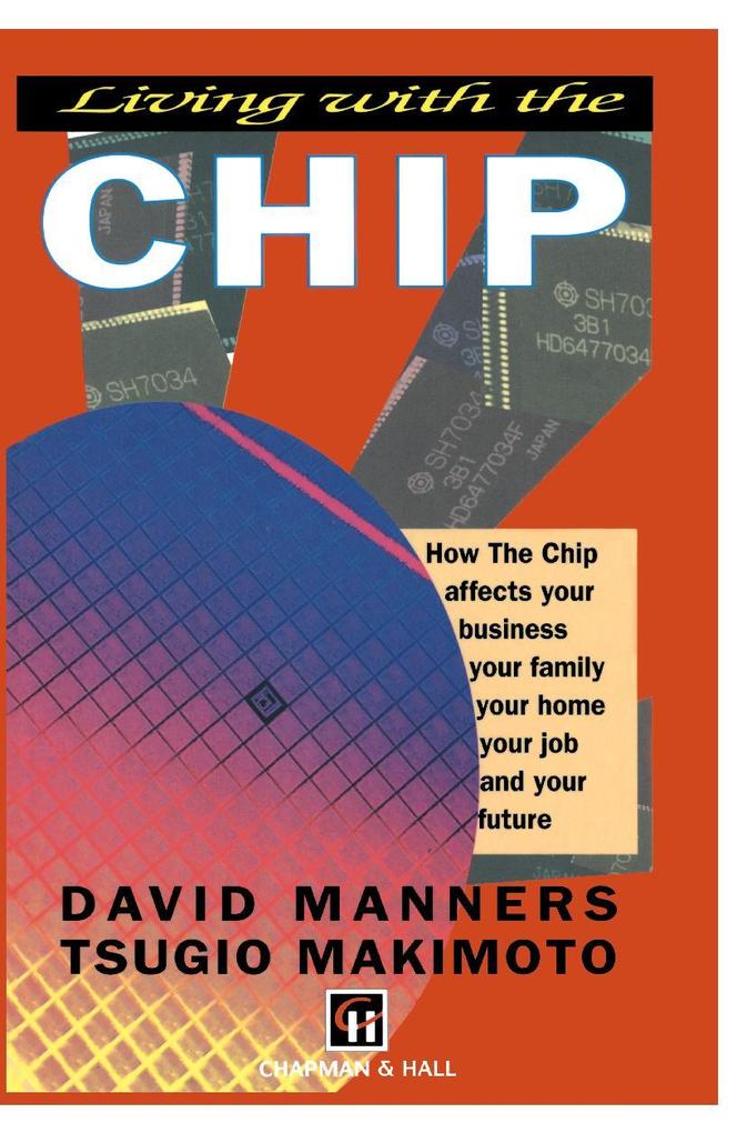 Living with the Chip - T. Makimoto/ D. Manners