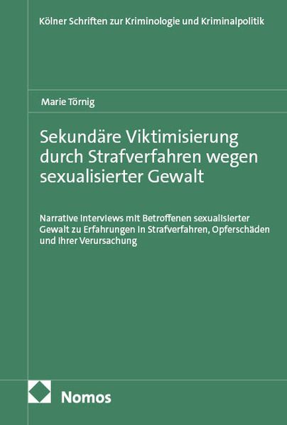 Sekundäre Viktimisierung durch Strafverfahren wegen sexualisierter Gewalt