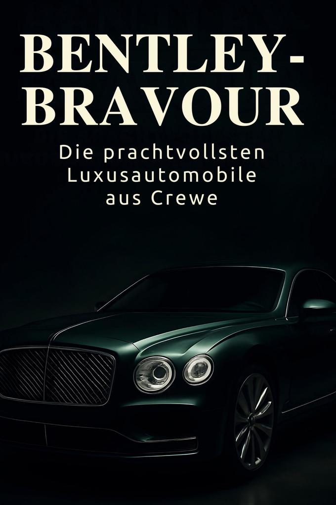 Bentley-Bravour
