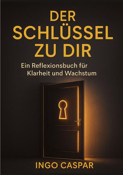 DER SCHLÜSSEL ZU DIR