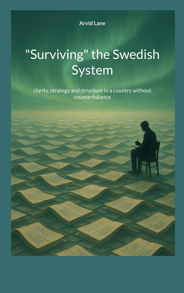 'Surviving' the Swedish System