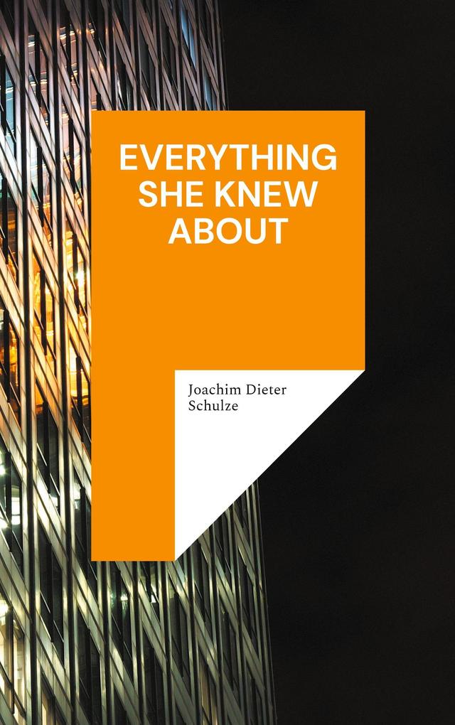 Everything she knew about