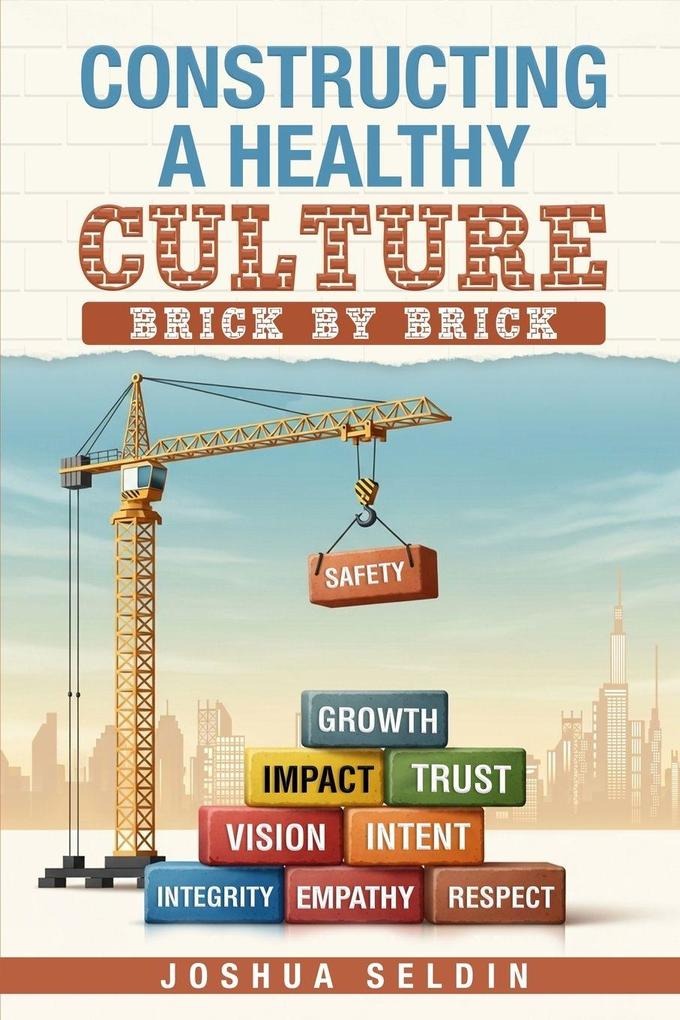 Constructing a Healthy Culture