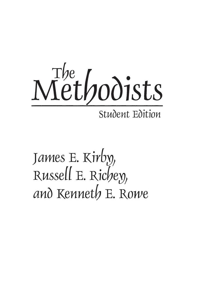 The Methodists - James Kirby/ Russell Richey/ Kenneth Rowe
