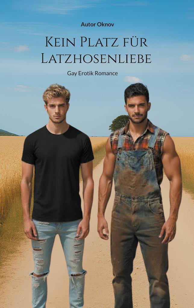 Kein Platz für Latzhosenliebe