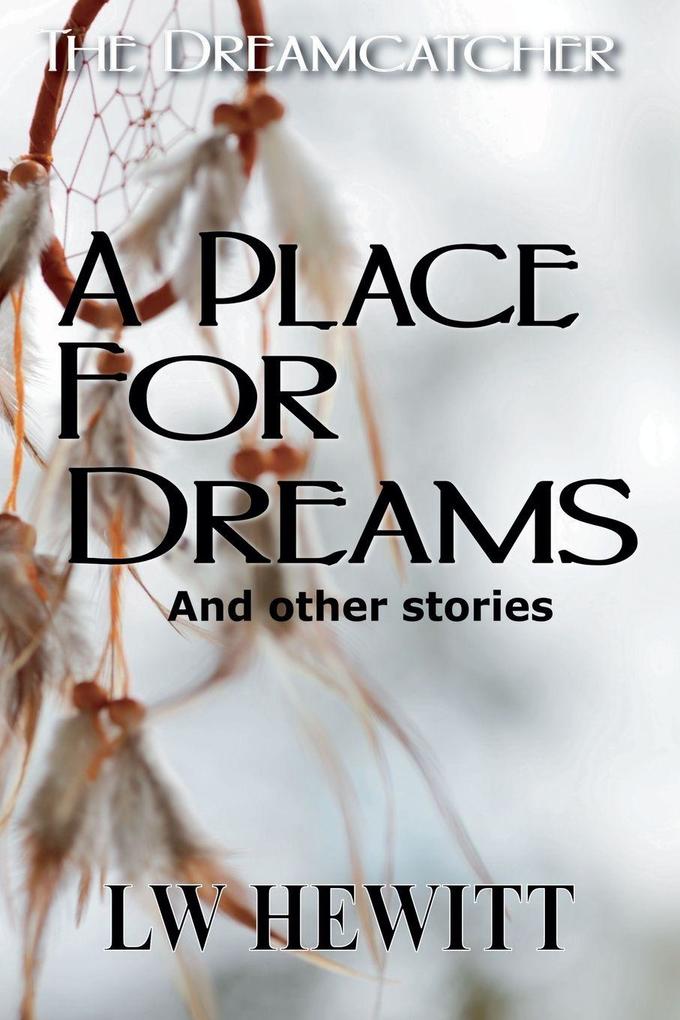 A Place for Dreams