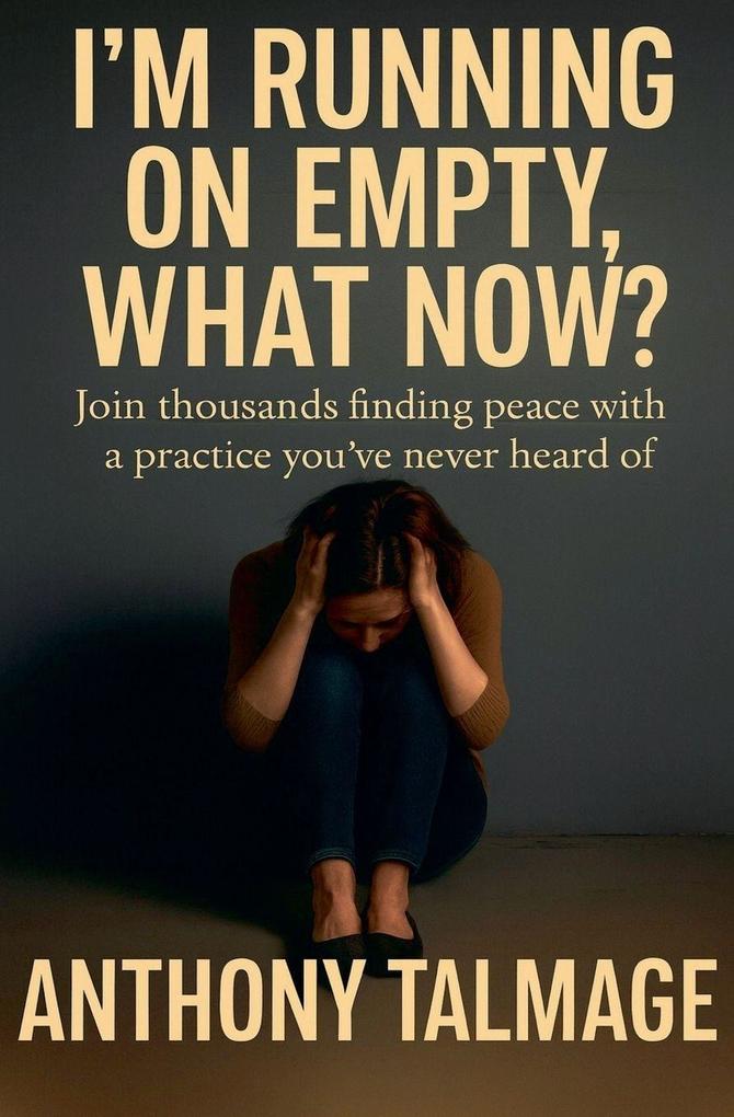 I'm Running On Empty - What Now?