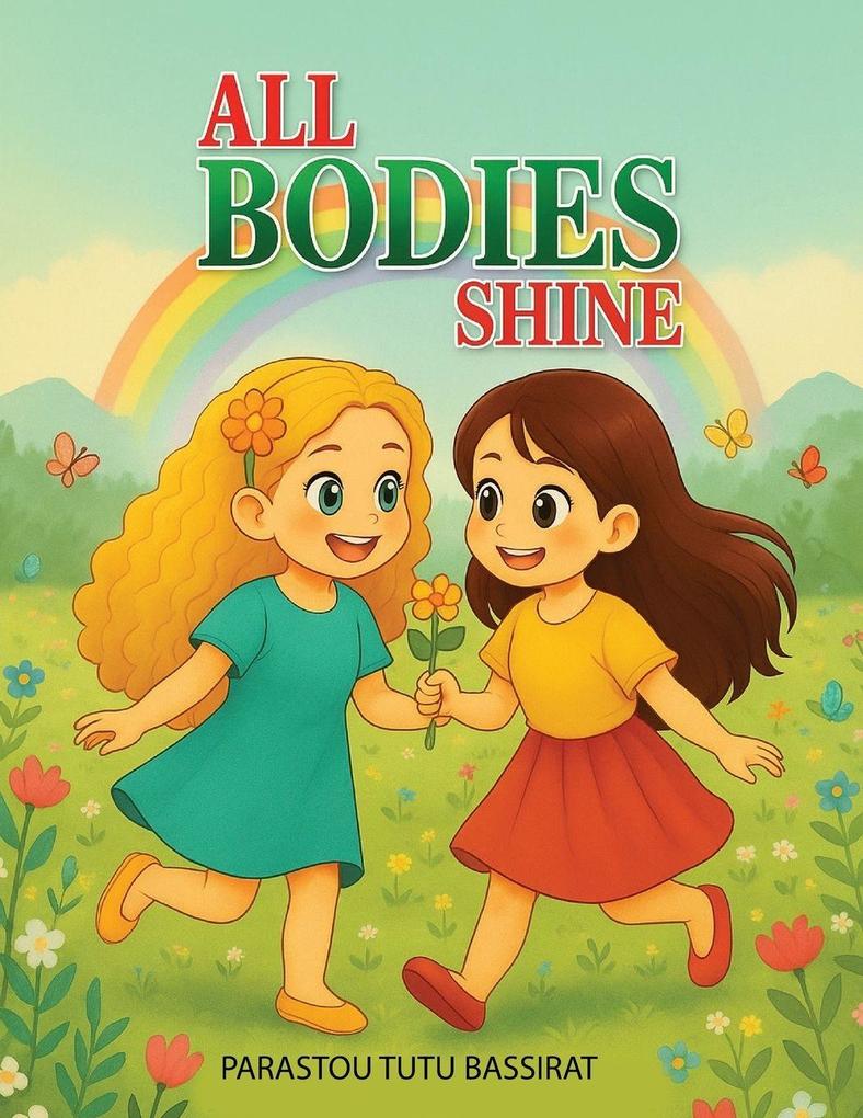 All Bodies Shine