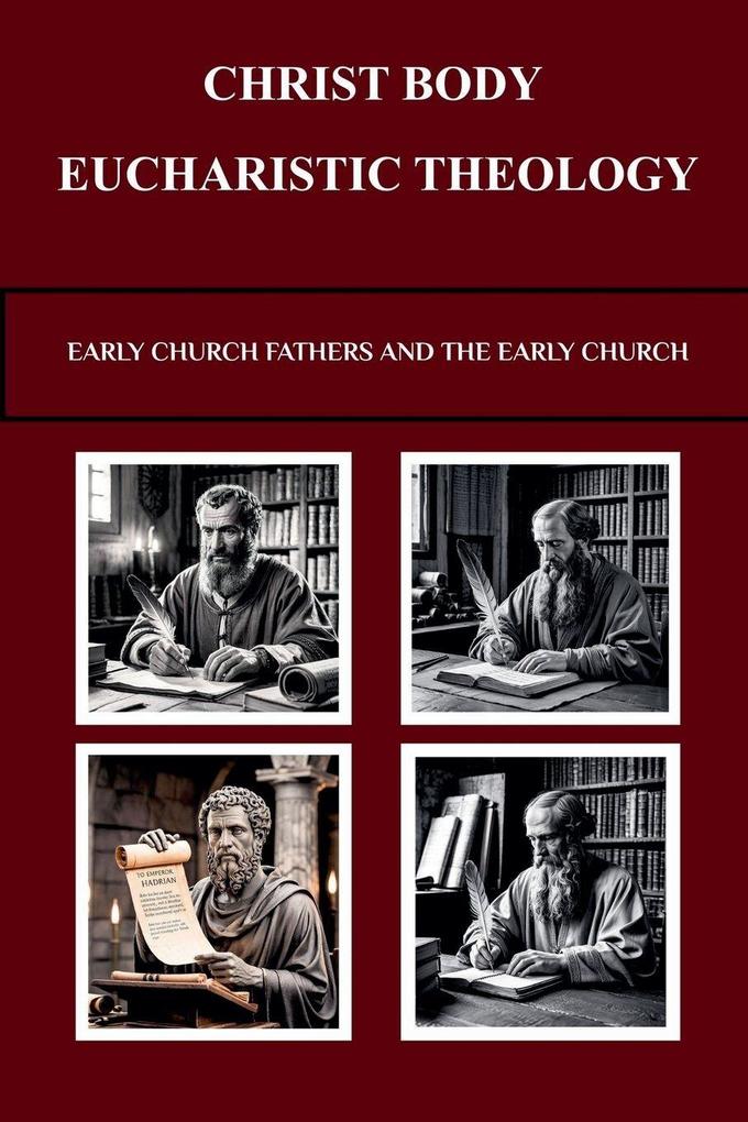 Christ Body Eucharistic Theology