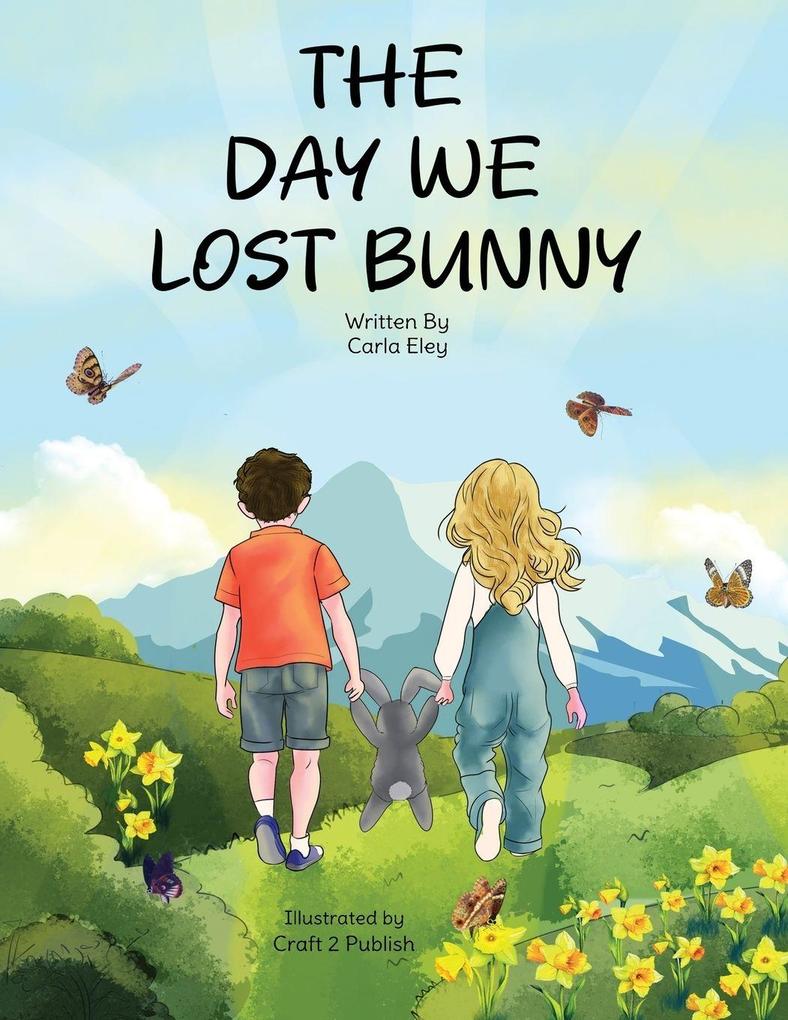 The Day We Lost Bunny
