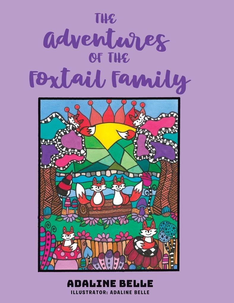 The Adventures of the Foxtail Family