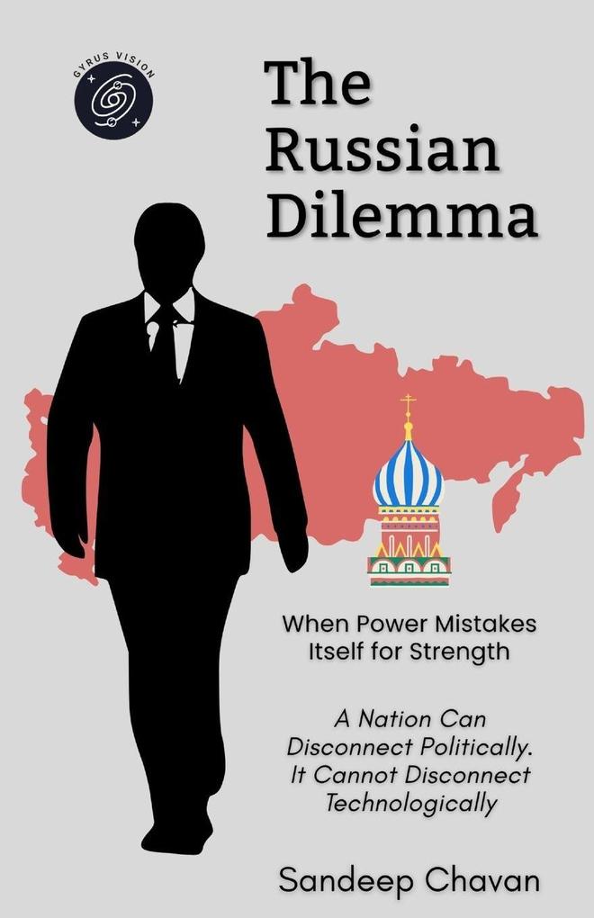The Russian Dilemma