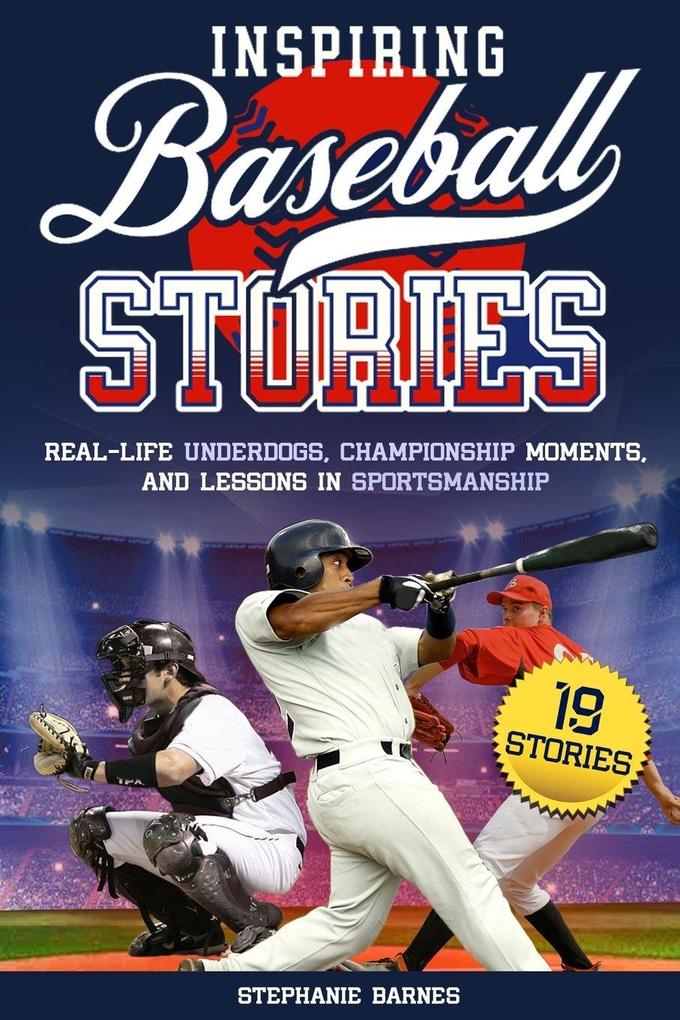 Inspiring Baseball Stories