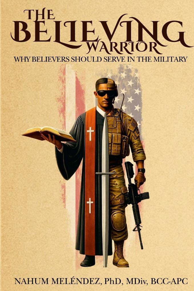 The Believing Warrior