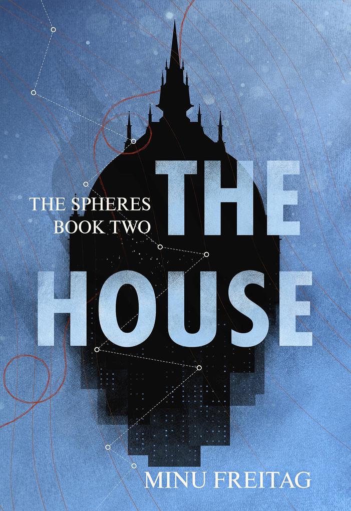 The House The Spheres - Book Two