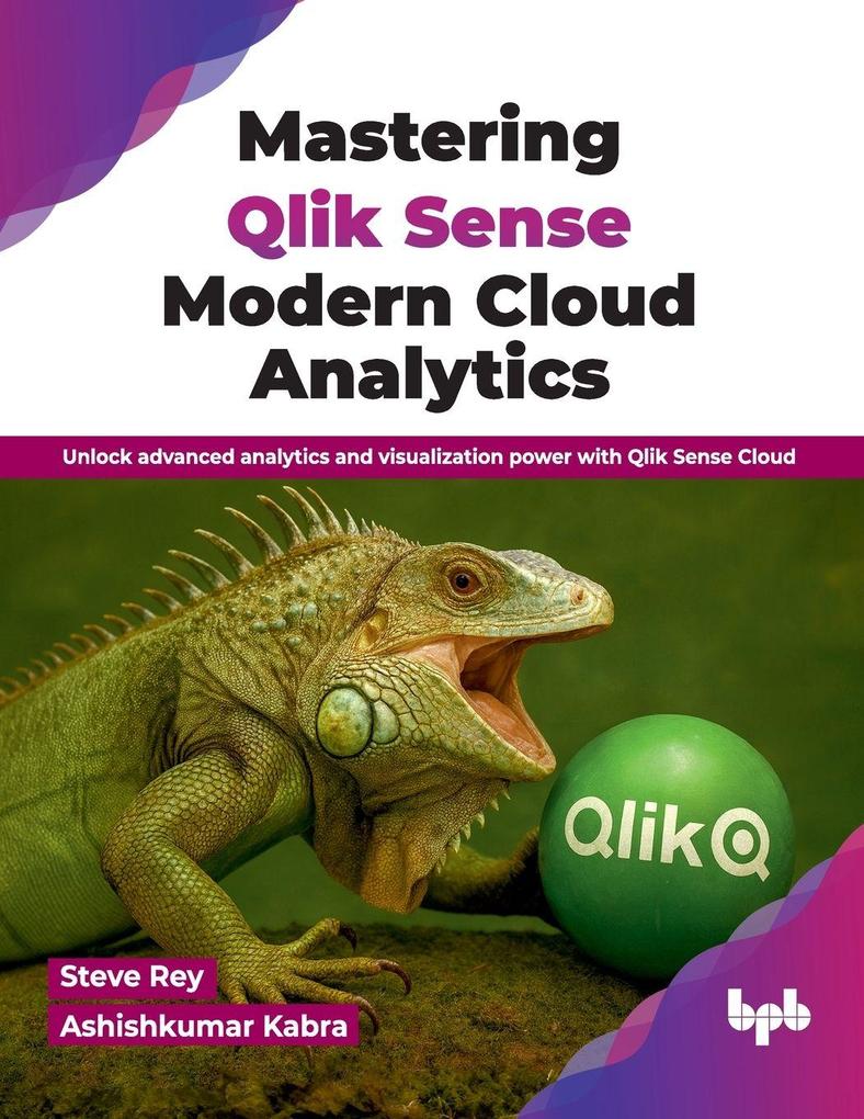 Mastering Qlik Sense Modern Cloud Analytics
