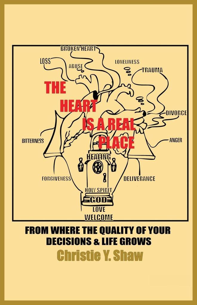 The Heart Is A Real Place