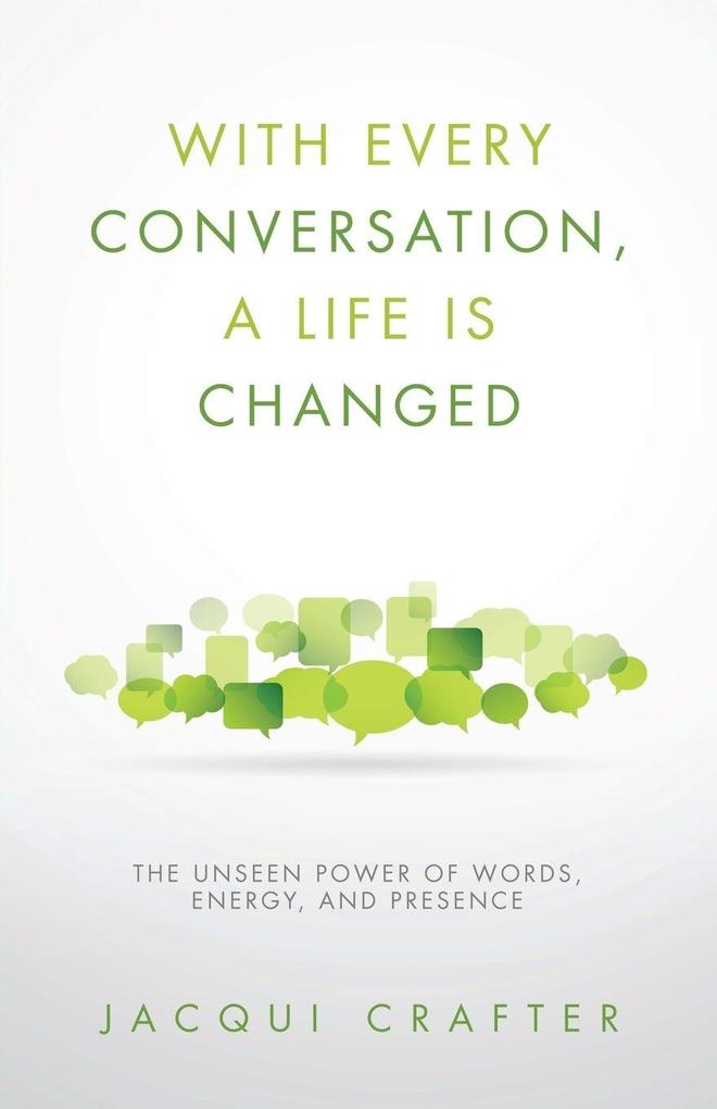 With Every Conversation a Life Is Changed