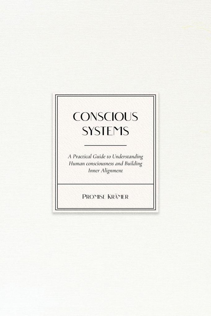 Conscious Systems
