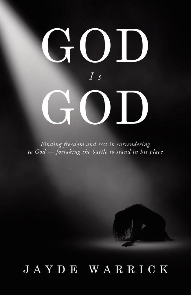God Is God
