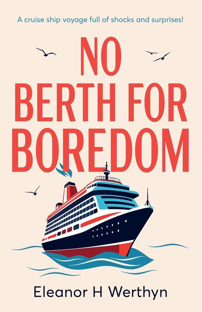 No Berth for Boredom