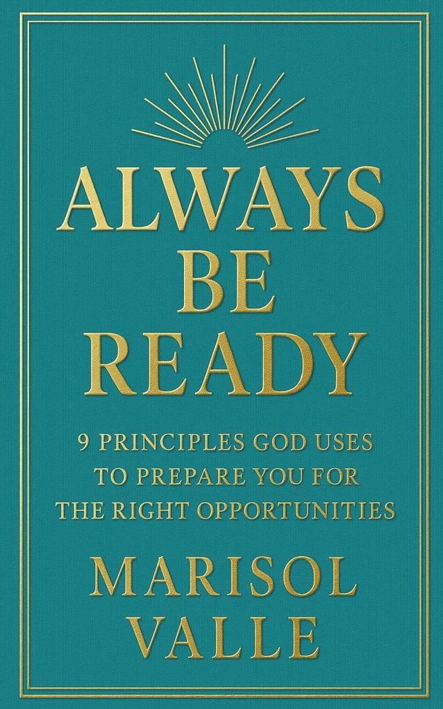 Always Be Ready