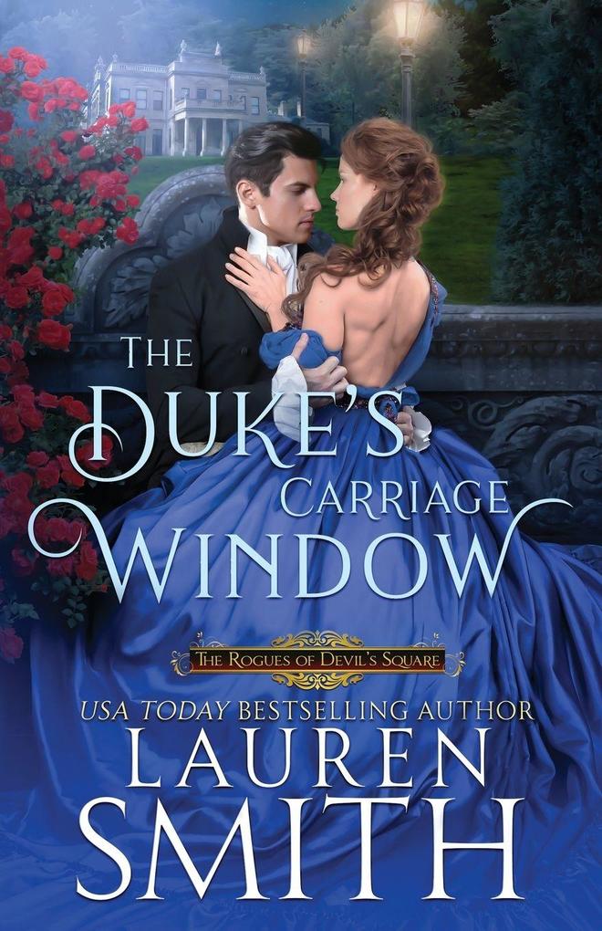 The Duke's Carriage Window