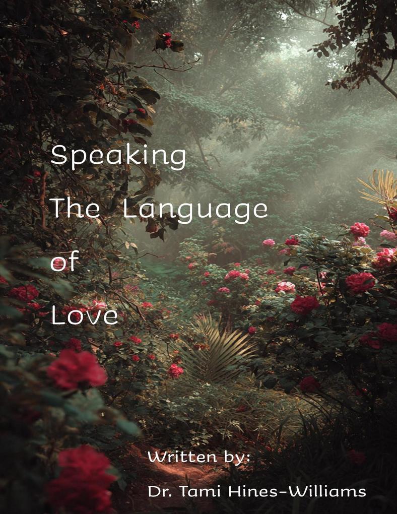 Speaking The Language of Love