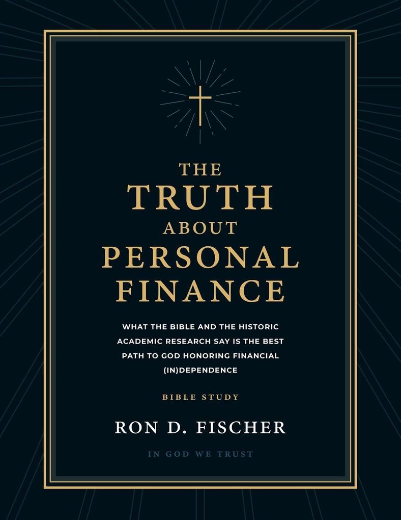 The Truth about Personal Finance (Bible Study)