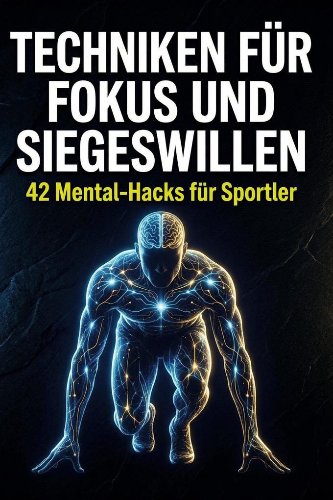 Techniken für Fokus und Siegeswillen