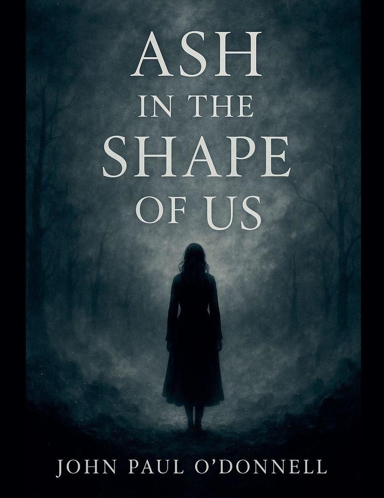 Ash in the Shape of Us